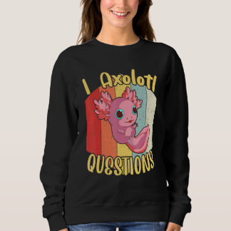 Sweatshirt I Axolotl Questions Axolotl Retro Vintages enfants