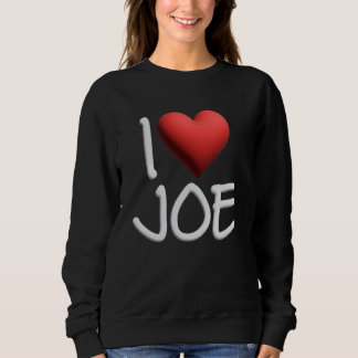 Sweatshirt I Love Joe Nom Hommes Personnalisés Guy BFF Joseph