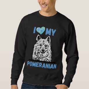 Sweatshirt I Love My Pomeranian Aquarelle Art Original