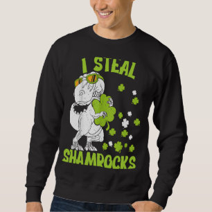 Sweatshirt I Steal Shamrocks st patrick jour Dinosaur 5