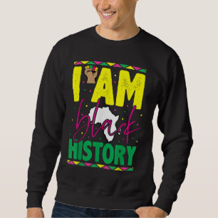 Sweatshirt I'Am Black History