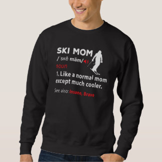 Sweatshirt Ice Ski Maman Humour Mère Ski Plaisanterie Skier M