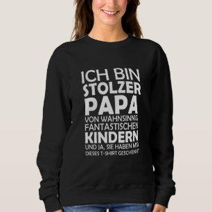 Sweatshirt Ich Bin Stolzer Papa Von Wahnsining Fantastischen