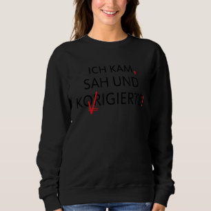 Sweatshirt Ich Kam Sah Und Correction Enseignant Allemand De 