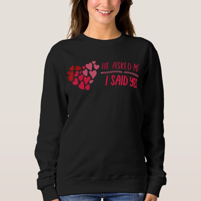 Sweatshirt Il A Demandé Et Elle A Dit Oui Mignonne Couples Co (Devant)