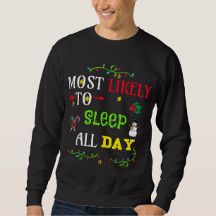 Sweatshirt Il est très probable de dormir toute la journée. c
