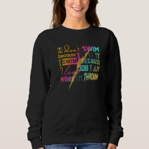 Sweatshirt Il faut que pour les nageurs je ne nage pas parce 