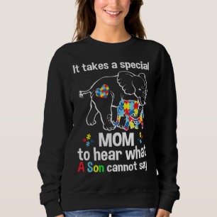 Sweatshirt Il faut une mère spéciale pour entendre ce que le