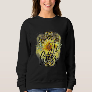 Sweatshirt Il Vit Fleurs de soleil Foi Jésus Croix Christian 