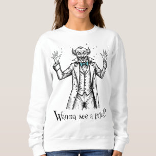 Sweatshirt Illusionniste vintage Wild Eyed "Tu veux voir un t