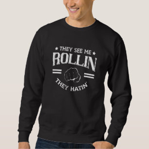 Sweatshirt Ils me voient rouler, ils détestent le jiu-jitsu b