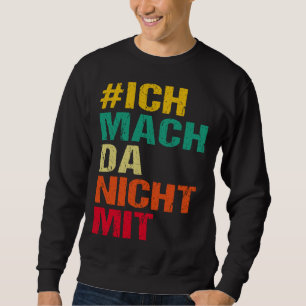Sweatshirt Imprimé au verso Je ne participe pas Mon opinion