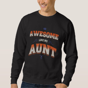 Sweatshirt Incroyable comme mon oncle tonton drôle favori nev