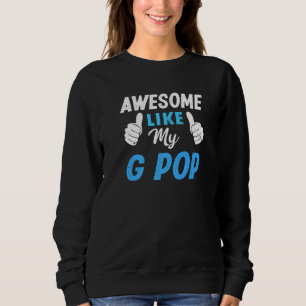 Sweatshirt Incroyable comme mon petit-fils G Pop petite-fill