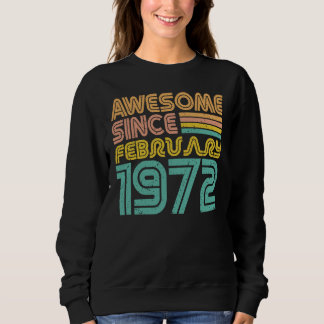 Sweatshirt Incroyable depuis février 1972, Année de naissance