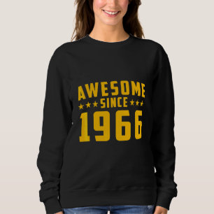 Sweatshirt Incroyable depuis l'anniversaire 1966