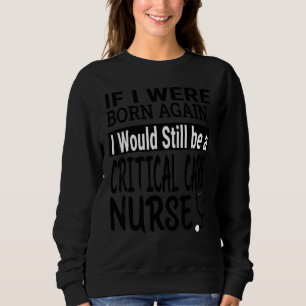 Sweatshirt Infirmière en soins intensifs École de soins infir