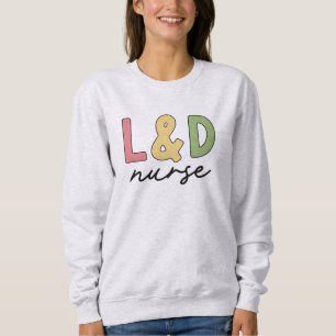 Sweatshirt Infirmière L et D Infirmière de la main-d'oeuvre