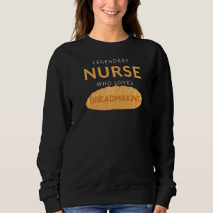Sweatshirt Infirmière légendaire Aime faire du pain de cuisso