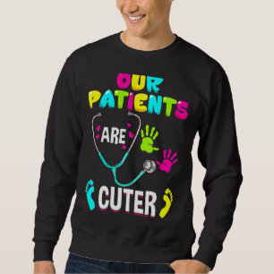 Sweatshirt Infirmière pédiatrique Nos Patients Sont Cuter Hos