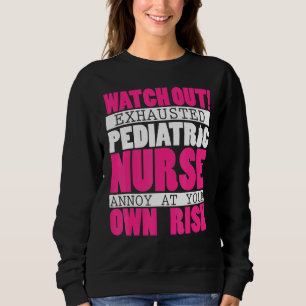 Sweatshirt Infirmière pédiatrique Vêtements meilleurs infirmi