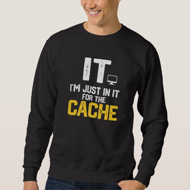 Sweatshirt Informatique Je ne suis là que pour le cache Helpd (Devant)