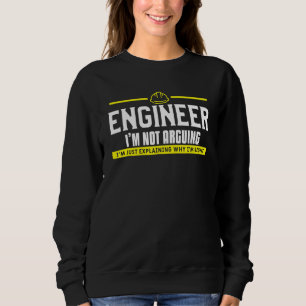Sweatshirt Ingénieur Mens Je Ne Suis Pas En Train D'Argumente