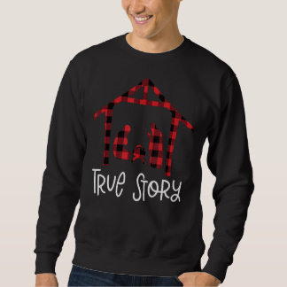 Sweatshirt Inspiration Véritable Histoire Nativité Noël