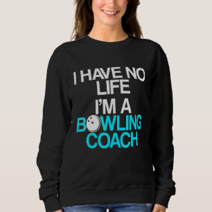 Sweatshirt Instructeur d'équipe de Bowling Coach 9