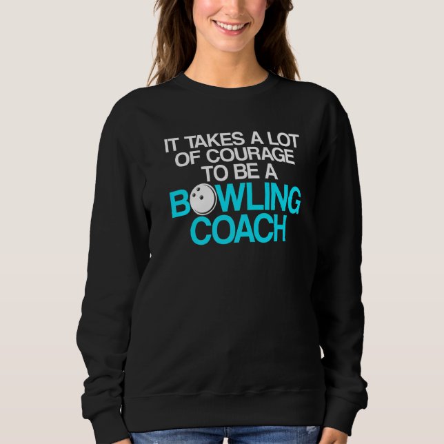 Sweatshirt Instructeur d'équipe de Bowling Coach 9 (Devant)