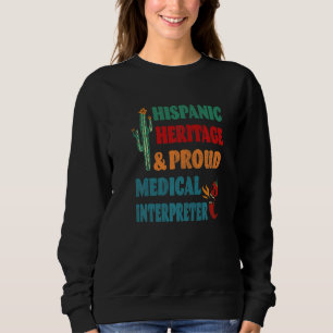 Sweatshirt Interprète médical hispanique et fier de son hérit