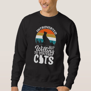 Sweatshirt Introverted Mais volonté de discuter des chats Cha