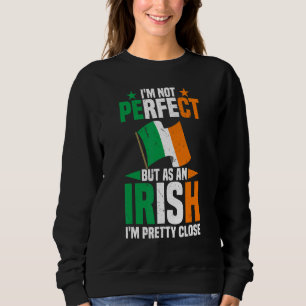 Sweatshirt Irlande JE ne suis pas parfait mais en tant qu'Irl