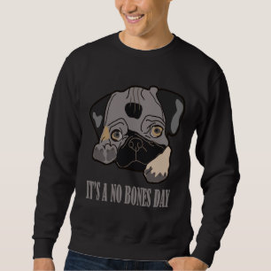 Sweatshirt It&x27 ; s'agit d'une Journée sans os. Os amusants
