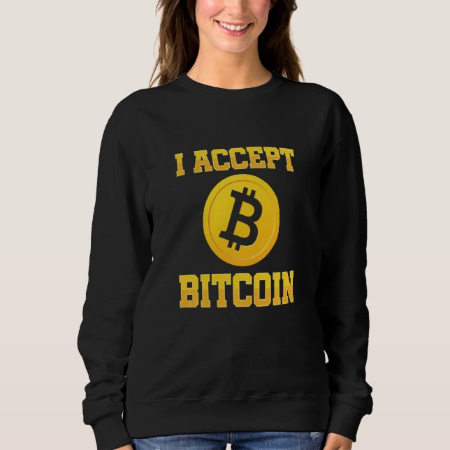 Sweatshirt J'Accepte Bitcoin Crypto Devise Btc Coin Argent (Devant)