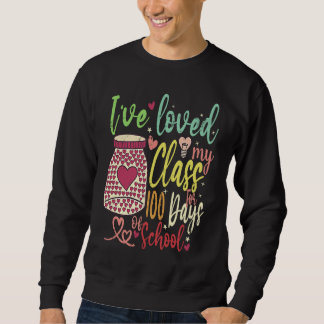 Sweatshirt J'ai aimé ma classe pendant 100 jours de cœurs d'é