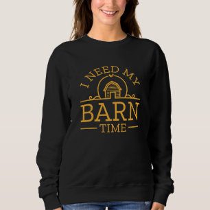Sweatshirt J'Ai Besoin De Mon Temps De Grange