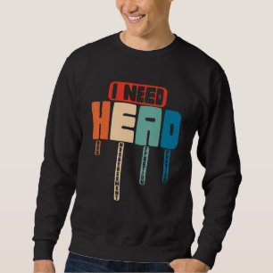 Sweatshirt J'Ai Besoin De Têtes Hugs Encouragement Affection