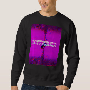 Sweatshirt J'Ai Besoin D'Une Pause Vaporwave Aestetic Indie J