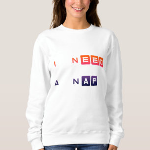 Sweatshirt J'ai Besoin D'une Sieste Création De Typographie D