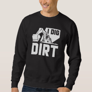 Sweatshirt J'ai creusé