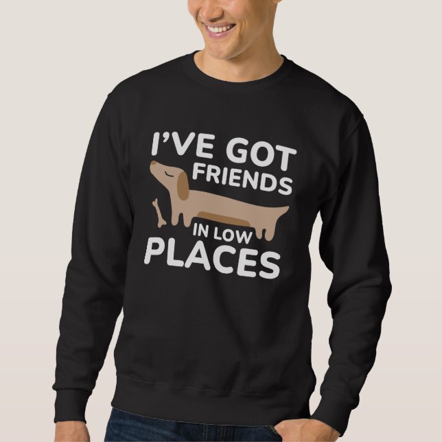 Sweatshirt J'ai des amis dans des endroits difficiles (Devant)