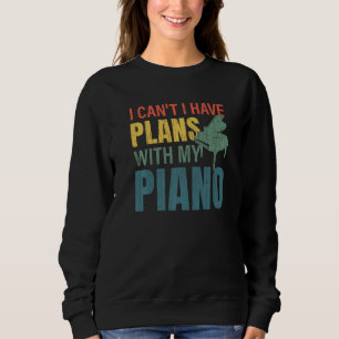 Sweatshirt J'Ai Des Plans Avec Mon Piano Fun Music Player Mus