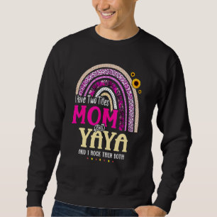 Sweatshirt J'Ai Deux Titres Maman Et Yaya Mothers Day Rainbow