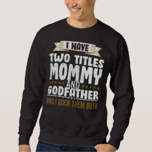 Sweatshirt J'Ai Deux Titres Papa Et Maman Et Je Les Frappe Bo
