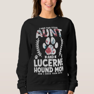 Sweatshirt J'ai deux titres tante et maman limier de luzerne
