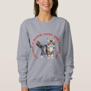 Sweatshirt J'ai embrassé un chat Maine Coon