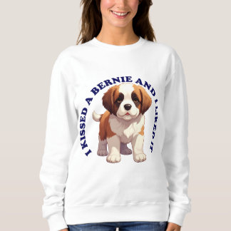 Sweatshirt J'ai embrassé un chiot St Bernard