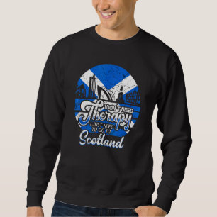 Sweatshirt J'Ai Juste Besoin D'Aller En Ecosse Ecosse Ecosse 