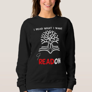Sweatshirt J'Ai Lu Les Livres Interdits Je Lis Ce Que Je Veux